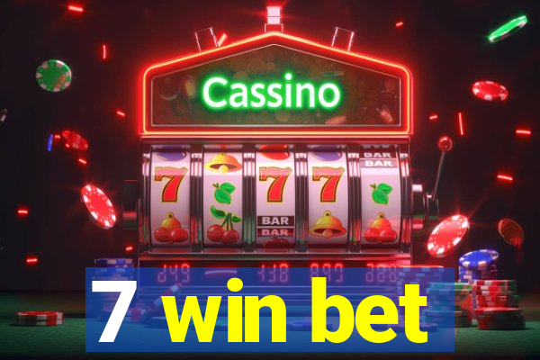 7 win bet